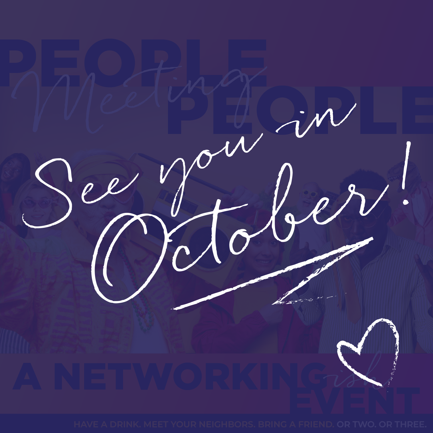 People Meeting People is cancelled for September, resuming in October.