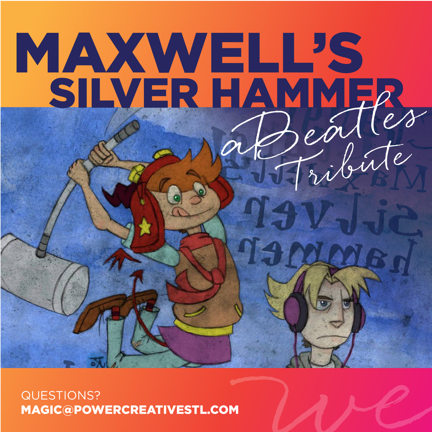 Ad for the WEconcert, "Maxwell's Silver Hammer: A Beatles Tribute."